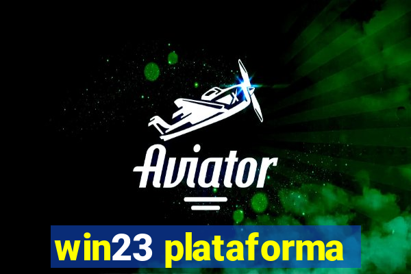 win23 plataforma